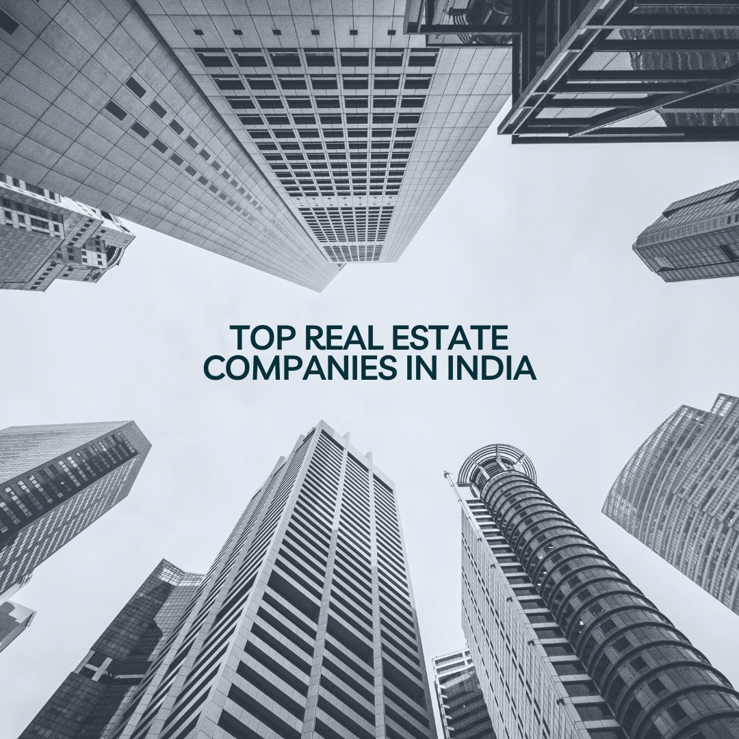 The Best Real Estate Company in India